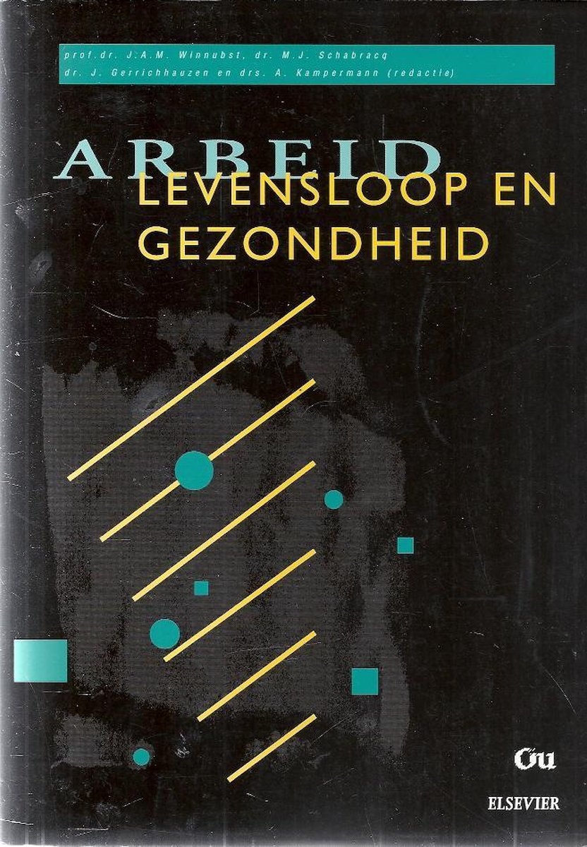 Arbeid levensloop en gezondheid