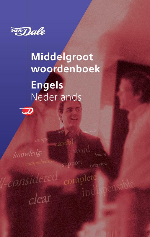 Van Dale Middelgroot woordenboek Engels-Nederlands / Van Dale middelgroot woordenboek