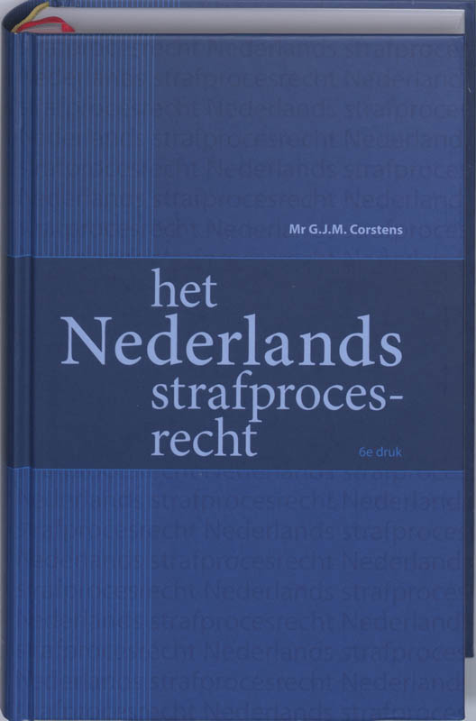 Het Nederlands strafprocesrecht