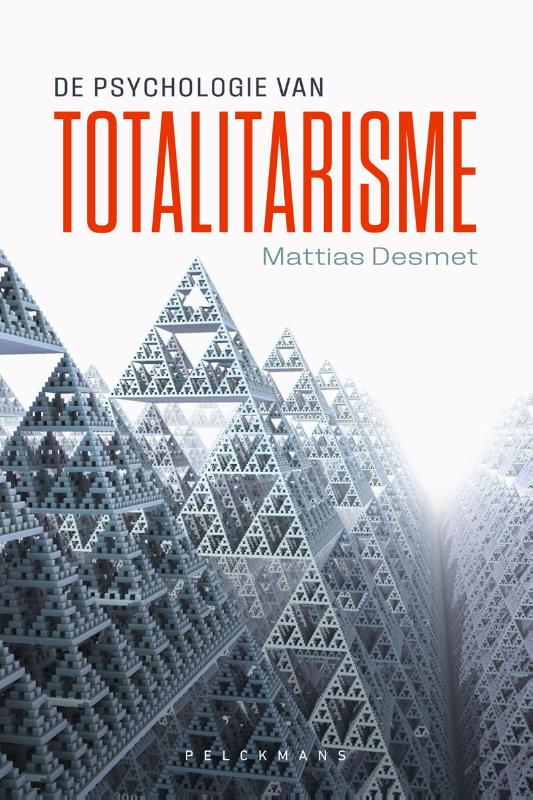 Mattias Desmet De Psychologie Van Totalitarisme