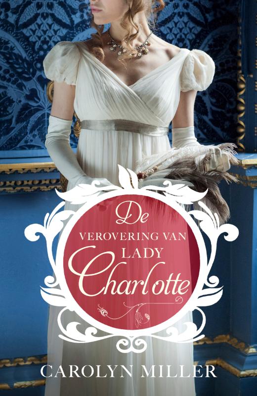De verovering van Lady Charlotte / Regency bruiden / 2