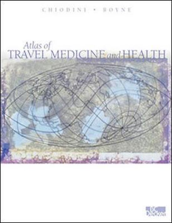 ATLAS OF TRAVEL MEDICINE & HEALTH