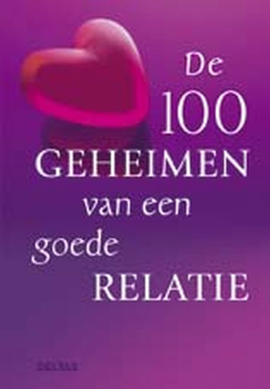 boekenbalie_9789044709032_cover De 100 geheimen van een goede relatie