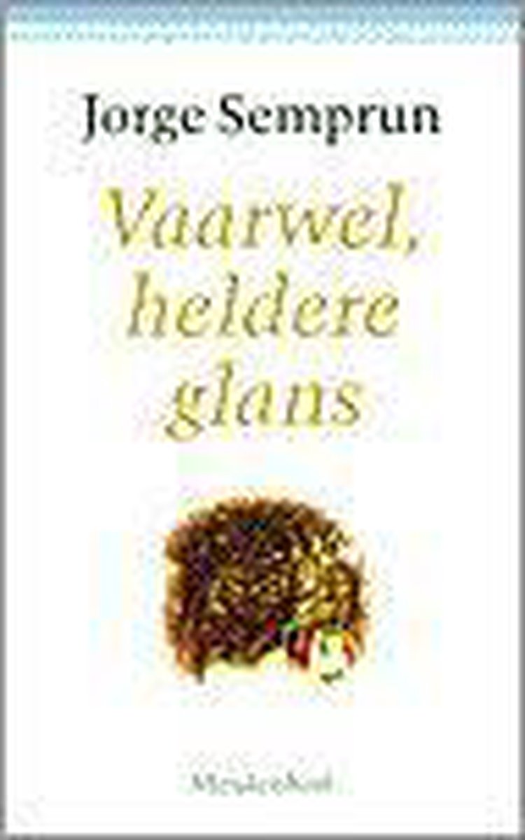 J. Semprun Vaarwel, Heldere Glans thumbnail