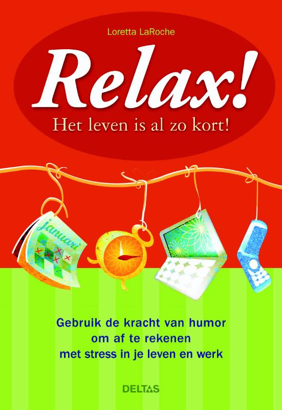 Relax! Het Leven Is Al Zo Kort!