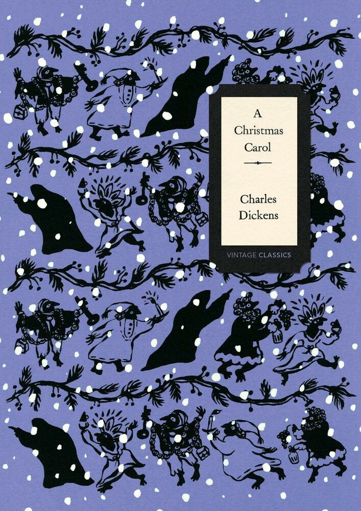A Christmas Carol / Vintage Classics Dickens Series