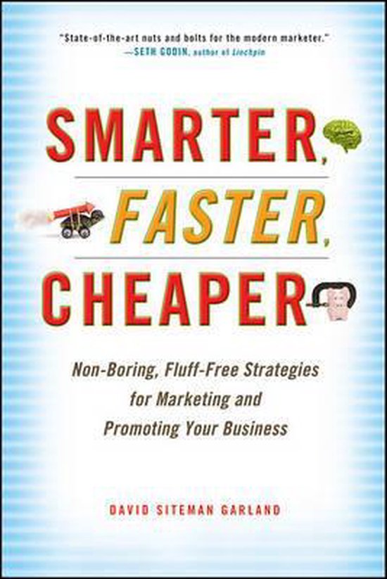 Smarter, Faster, Cheaper