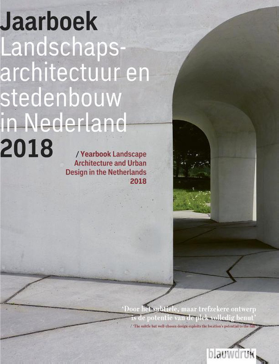 Jaarboek Landschapsarchitectuur en Stedenbouw in Nederland 12 -  Jaarboek Landschapsarchitectuur en Stedenbouw in Nederland 2018