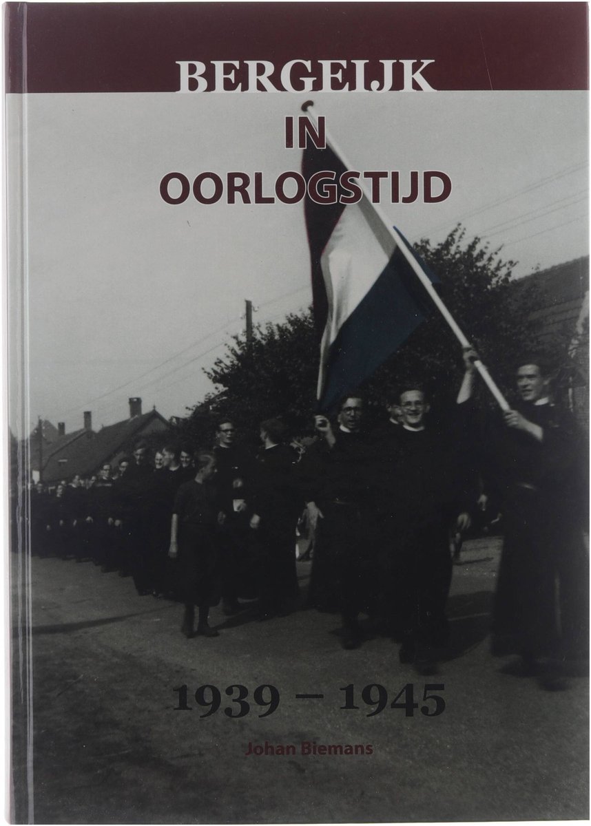 Bergeijk in oorlogstijd, 1939-1945
