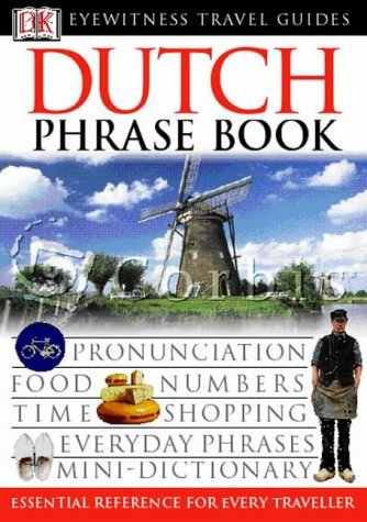 Dutch Eyewitness Phrase Book