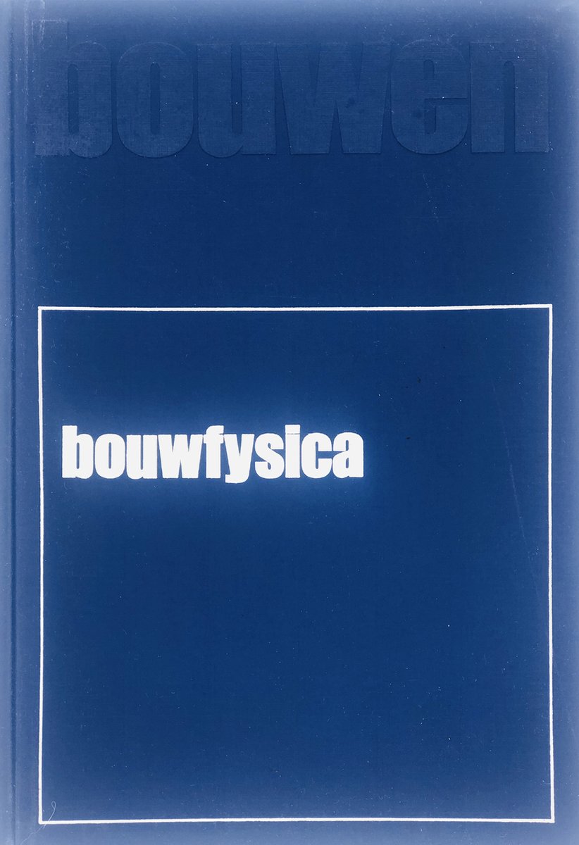 Bouwfysica met bijlage