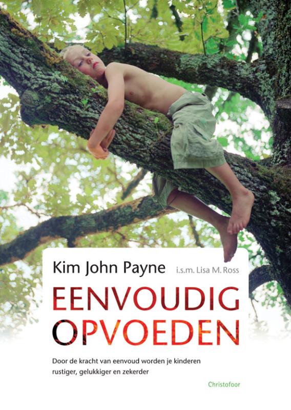 Kim John Payne Eenvoudig Opvoeden thumbnail