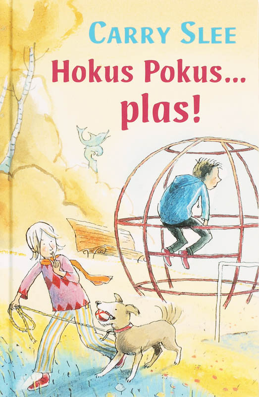 Carry Slee Hokus Pokus... Plas!