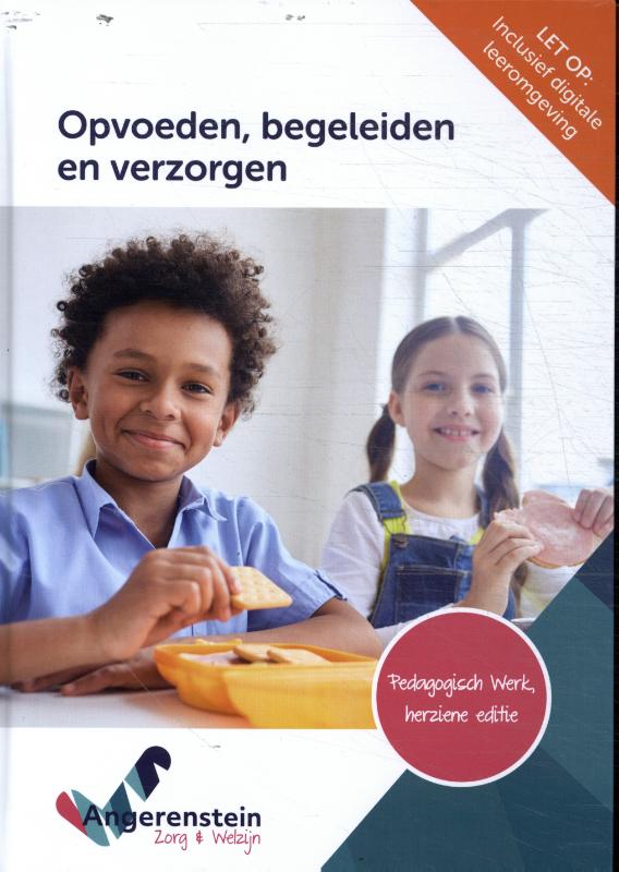Opvoeden, Begeleiden En Verzorgen / Angerenstein Welzijn