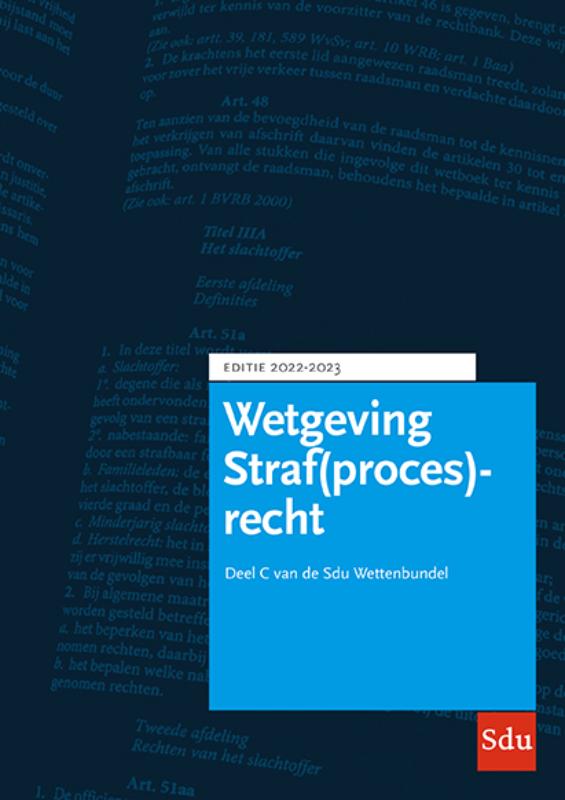 Sdu Wettenbundel Straf(proces)recht 2022-2023 / Educatieve wettenverzameling