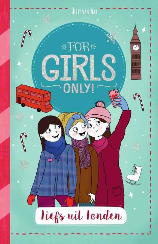 Liefs uit Londen / For Girls Only!