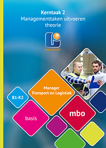 Manager transport en logistiek Niveau 4 managementtaken uitvoeren Theorieboek