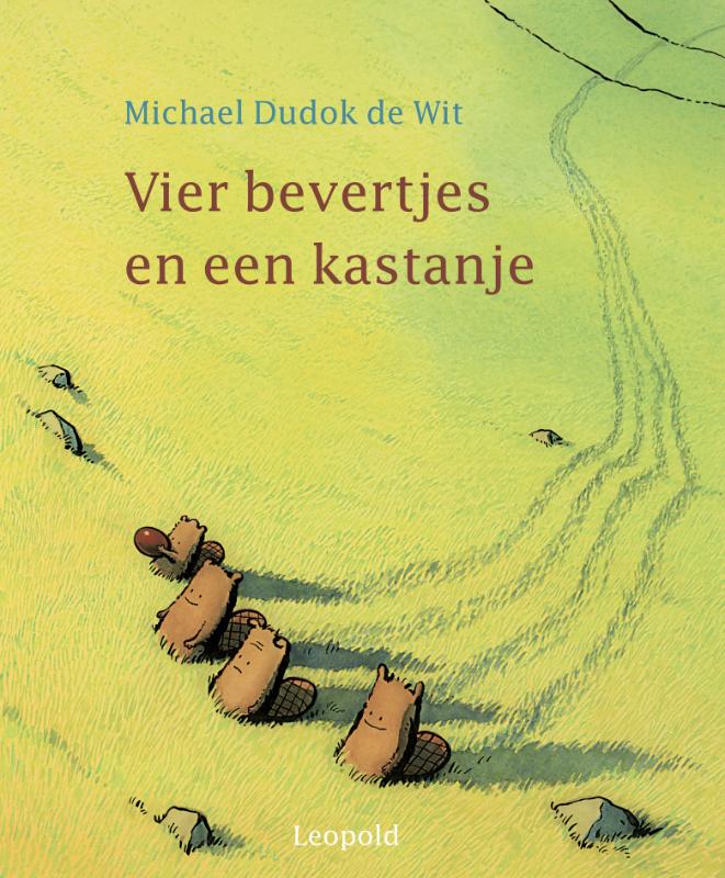boekenbalie_9789025850302_cover Vier bevertjes en een kastanje / Vriendjes van Leopold
