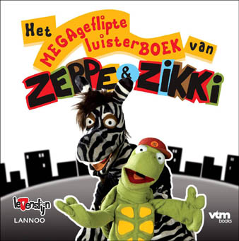 Het megageflipte luisterboek van Zeppe & Zikki