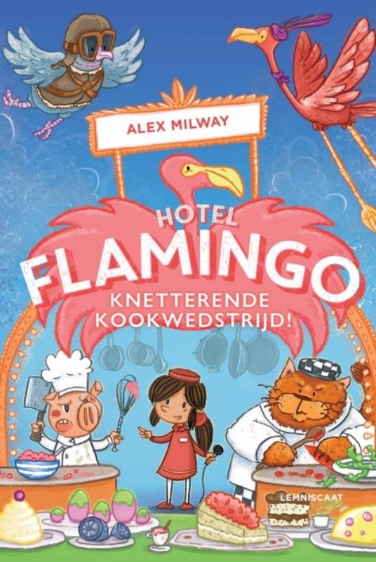 Alex Milway Knetterende Kookwedstrijd / Hotel Flamingo