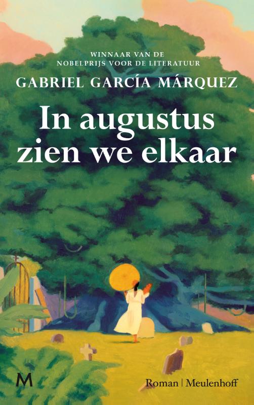 Gabriel García Márquez In Augustus Zien We Elkaar