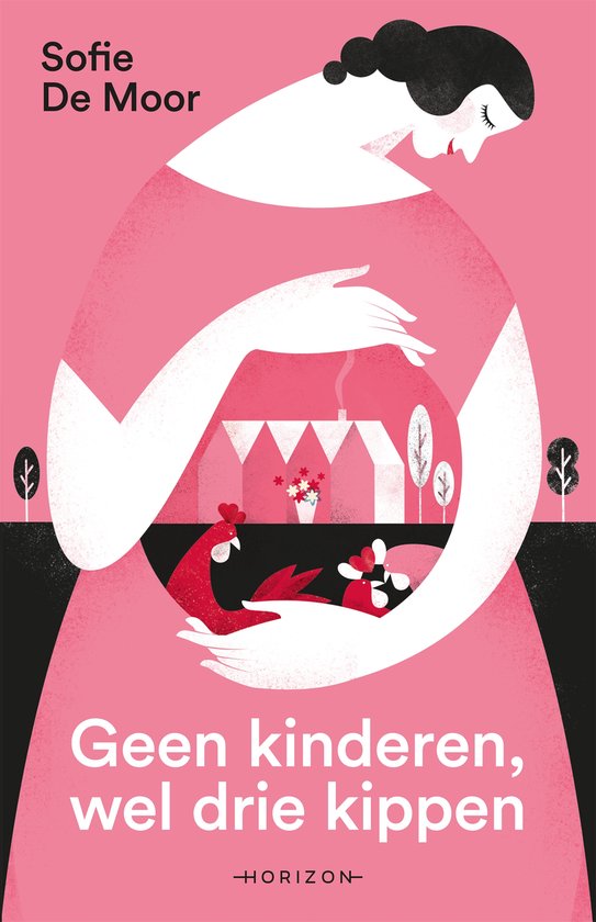 Sofie De Moor Geen Kinderen, Wel Drie Kippen