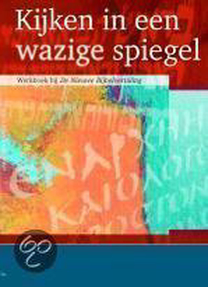 Kijken in een wazige spiegel