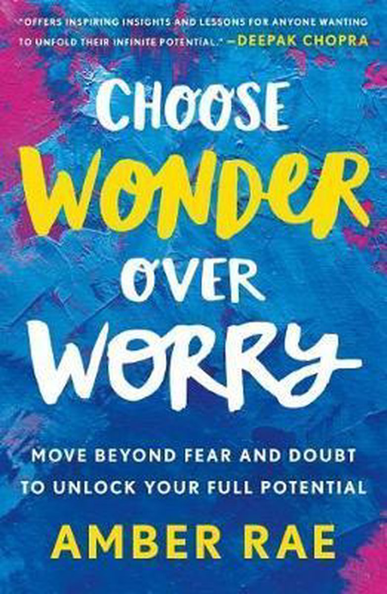 Choose Wonder Over Worry