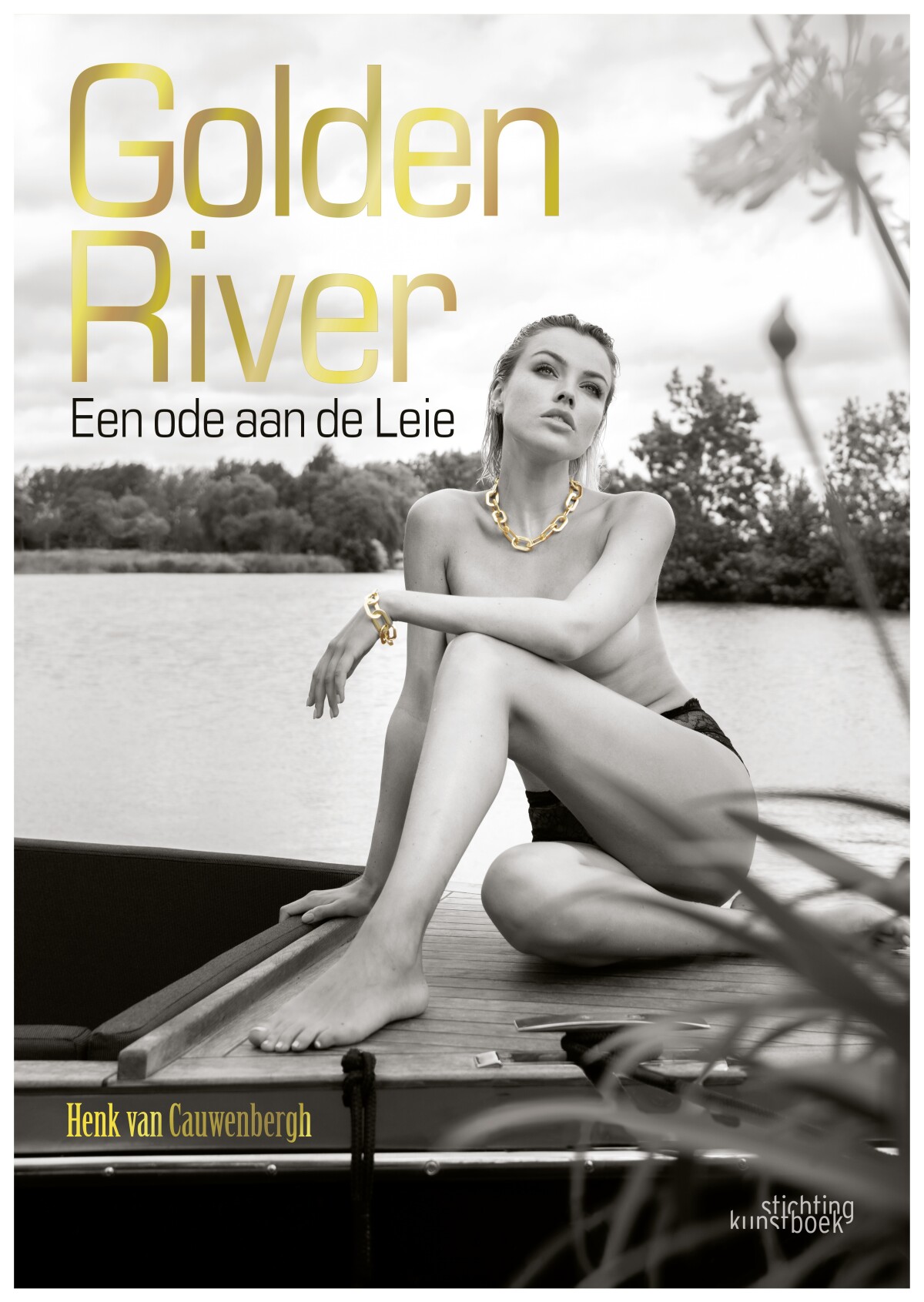 Henk Van Cauwenbergh Golden River. Een Ode Aan De Leie