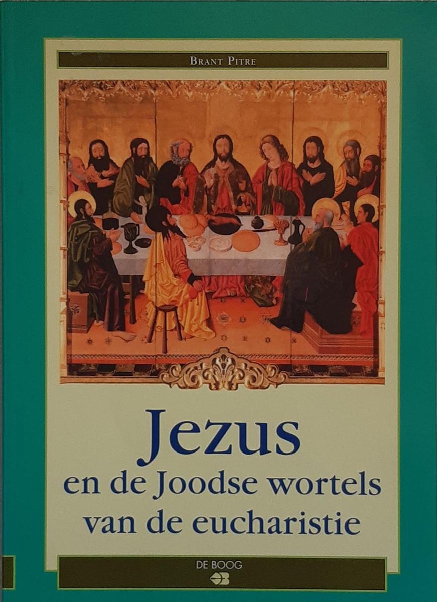 Jezus en de Joodse wortels van de eucharistie