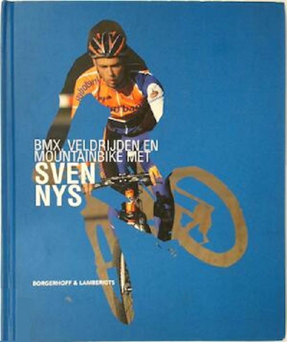 boekenbalie_9789077941461_cover BMX VELDRIJDEN MOUNTAINBIKE MET SVEN NYS