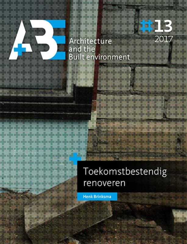 boekenbalie_9789492516831_cover Toekomstbestendig renoveren / A+BE Architecture and the Built Environment / 2017-13
