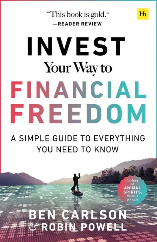 Ben Carlson Invest Your Way To Financial Freedom