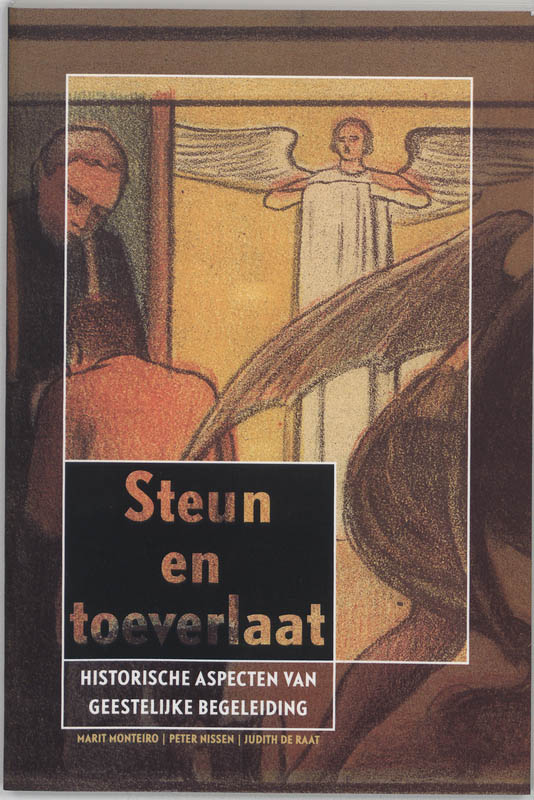 Metamorfosen. Studies in religieuze geschiedenis III -   Steun en toeverlaat