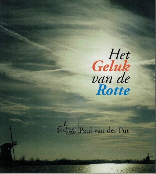 P. van der Put Het Geluk Van De Rotte thumbnail
