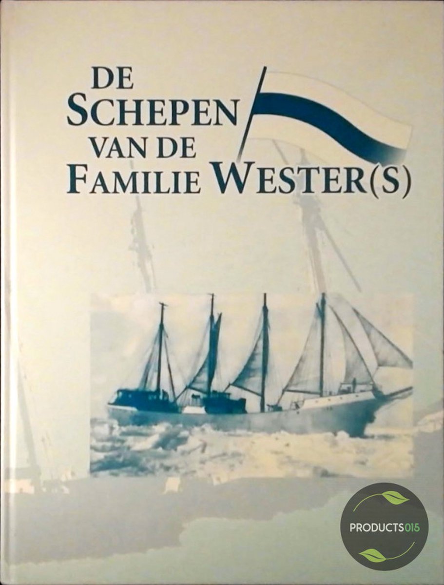 De schepen van de familie Wester(s)