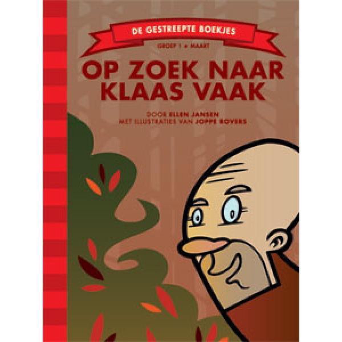 E. Jansen Op Zoek Naar Klaas Vaak / De Gestreepte Boekjes