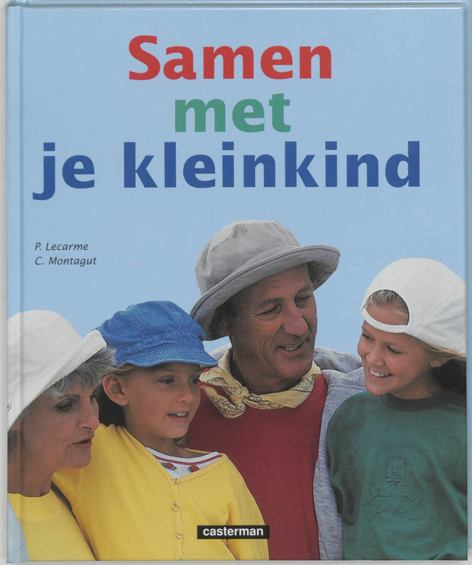 P. Lecarme Samen Met Je Kleinkind / Pedagogische Boeken / 1
