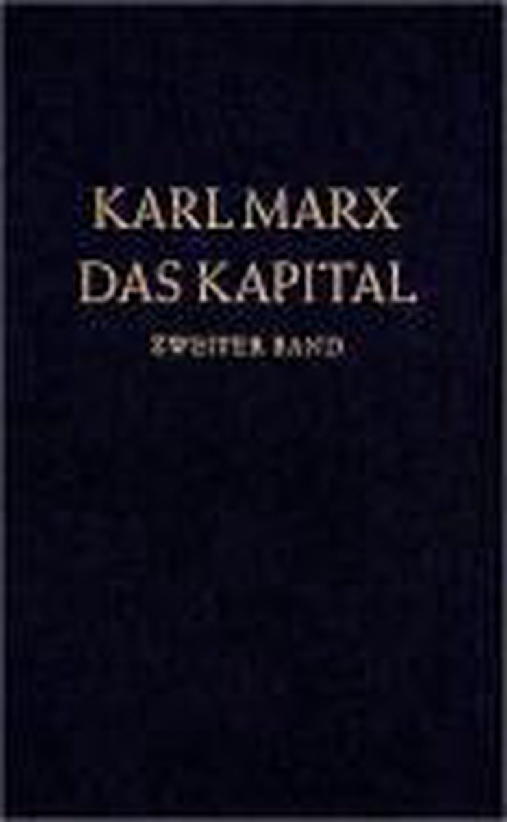 Das Kapital 2. Kritik der politischen Ökonomie