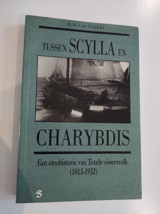 TUSSEN SCYLLA EN CHARYBDIS;