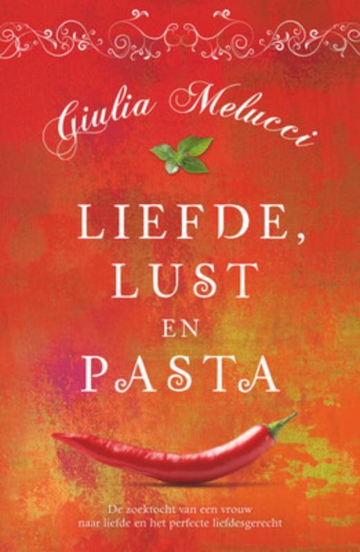 Liefde, Lust En Pasta