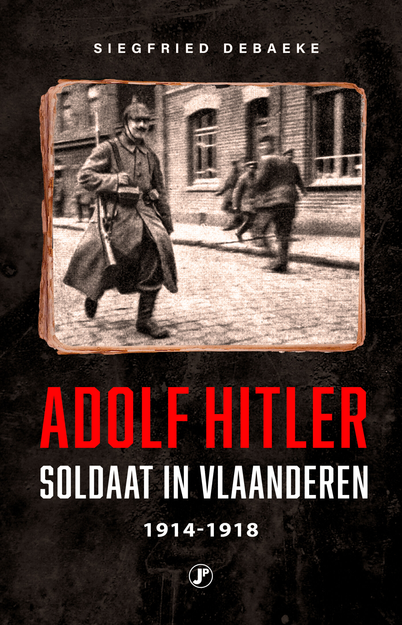 Adolf Hitler, soldaat in Vlaanderen 1914-1918