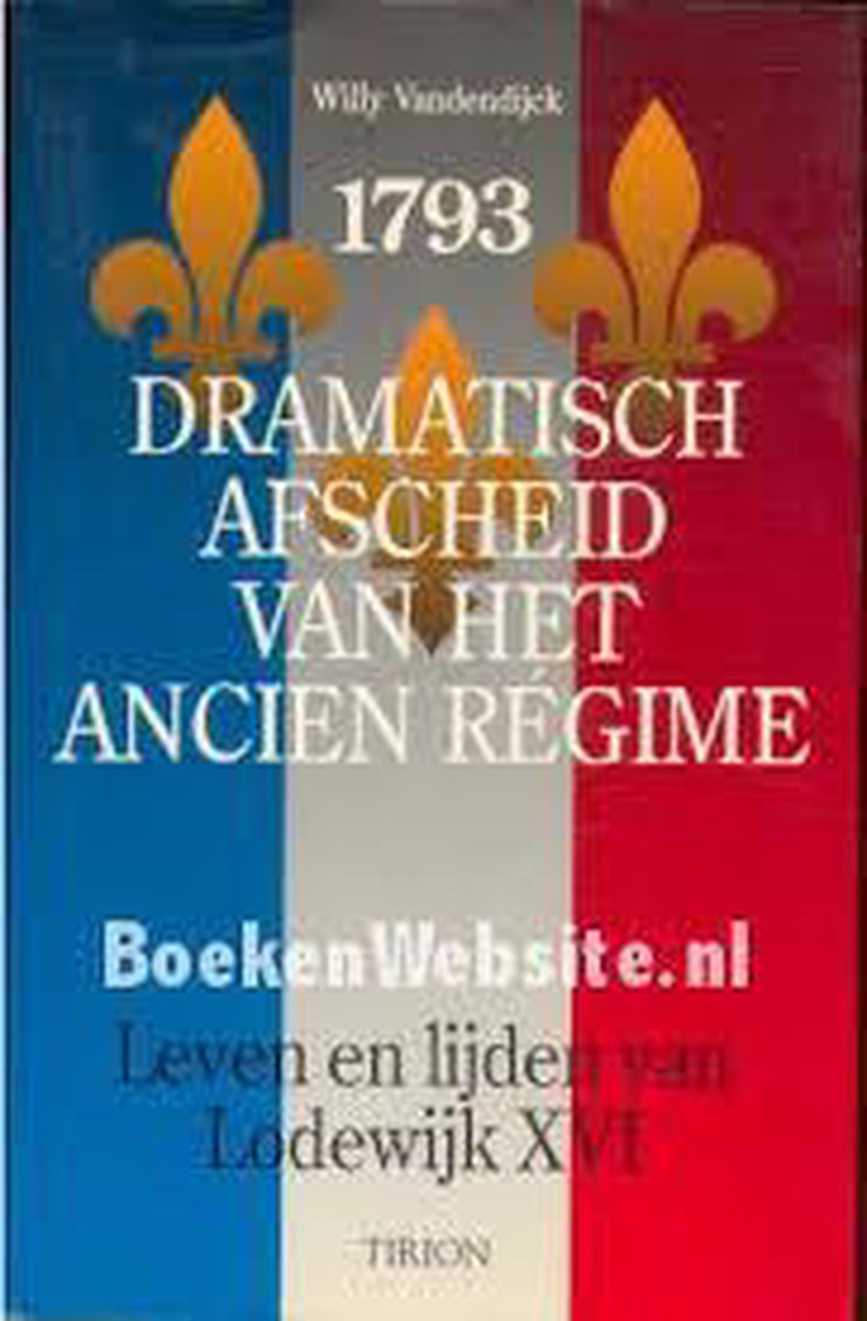 Dramatisch afscheid van het Ancien RÃ©gime 1793