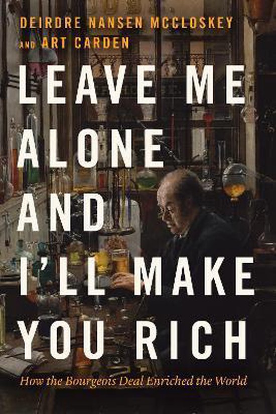 boekenbalie_9780226739663_cover Leave Me Alone and I'll Make You Rich