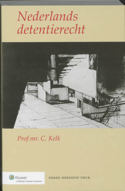 C. Kelk Nederlands Detentierecht