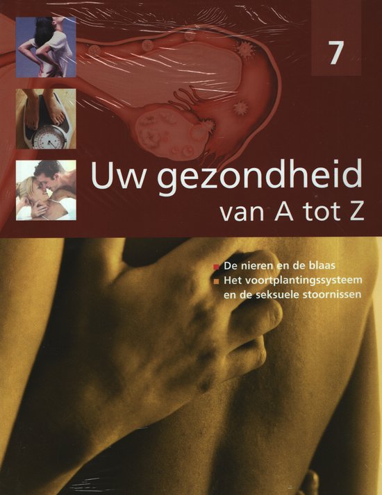 Uw gezondheid van A tot Z Deel 7