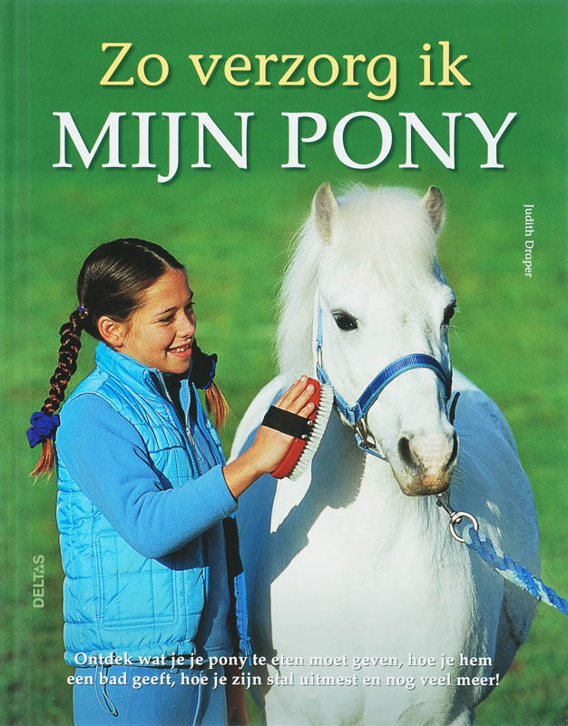 Zo Verzorg Ik Mijn Pony