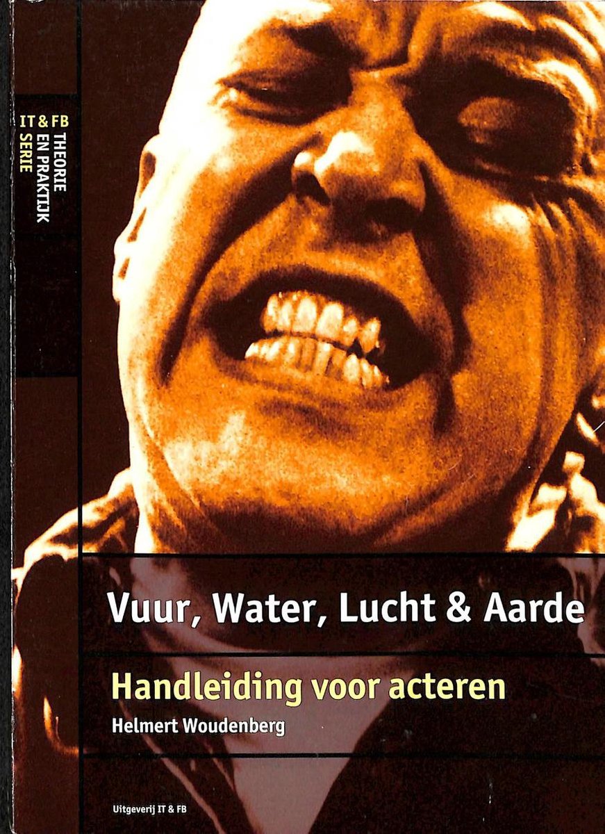 H. Woudenberg Vuur, Water, Lucht En Aarde / It&Fb Theorie & Praktijk Serie