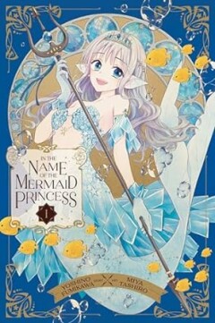 boekenbalie_9781974742738_cover In the name of the mermaid princess / In the name of the mermaid princess / 1