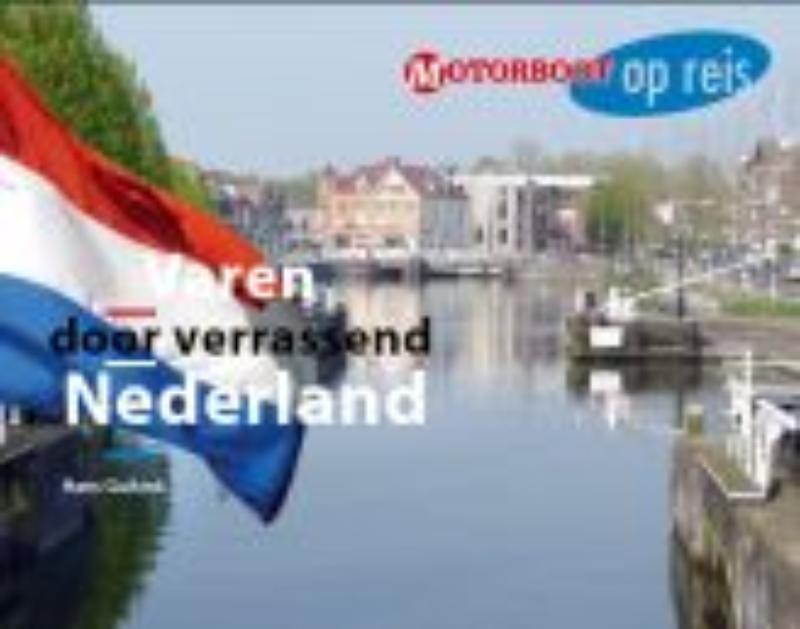 boekenbalie_9789087881009_cover Varen door Verrassend Nederland / Motorboot op reis